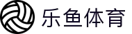 乐鱼体育(leyu)中国官网 | 实时赛事直播平台